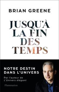 Produktbild: Jusqu'&agrave; la fin des temps : notre destin dans l'Univers