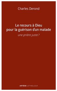 Produktbild: Le recours &agrave; Dieu pour la gu&eacute;rison d'un malade