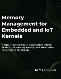 Produktbild: Memory Management For Embedded And Iot Kernels