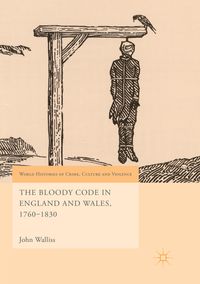 Produktbild: The Bloody Code in England and Wales, 1760&ndash;1830