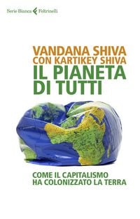 Produktbild: Il pianeta di tutti. Come il capitalismo ha colonizzato la Terra