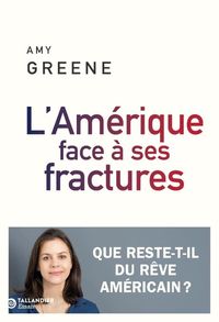 Produktbild: L'Am&eacute;rique face &agrave; ses fractures : que reste-t-il du r&ecirc;ve am&eacute;ricain ?
