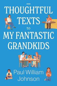 Produktbild: Thoughtful Texts to My Fantastic Grandkids