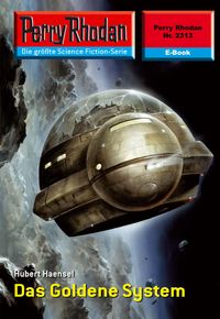 Produktbild: Perry Rhodan 2313: Das Goldene System