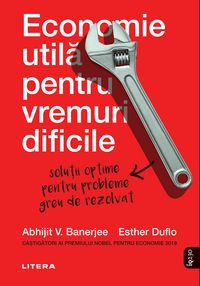 Produktbild: Economie utila pentru vremuri dificile. Solutii optime pentru probleme greu de rezolvat