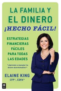 Produktbild: La familia y el dinero &iexcl;Hecho f&aacute;cil! (Family and Money, Made Easy!)