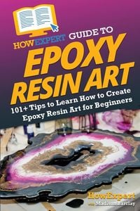 Produktbild: HowExpert Guide to Epoxy Resin Art