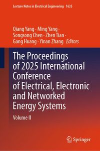 Produktbild: The Proceedings of 2025 International Conference of Electrical, Electronic and Networked Energy Systems