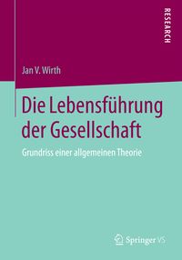 Produktbild: Die Lebensf&uuml;hrung der Gesellschaft