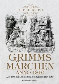 Produktbild: Grimms M&auml;rchen anno 1810