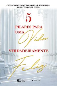 Produktbild: 5 pilares para uma vida verdadeiramente feliz