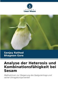 Produktbild: Analyse der Heterosis und Kombinationsf&auml;higkeit bei Sesam