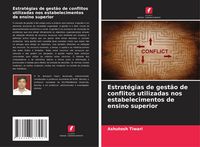 Produktbild: Estrat&eacute;gias de gest&atilde;o de conflitos utilizadas nos estabelecimentos de ensino superior