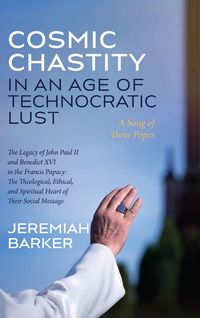 Produktbild: Cosmic Chastity in an Age of Technocratic Lust