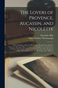 Produktbild: The Lovers of Provence, Aucassin, and Nicolette