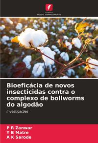 Produktbild: Bioefic&aacute;cia de novos insecticidas contra o complexo de bollworms do algod&atilde;o