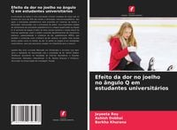 Produktbild: Efeito da dor no joelho no &acirc;ngulo Q em estudantes universit&aacute;rios