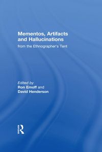 Produktbild: Mementos, Artifacts and Hallucinations from the Ethnographer's Tent