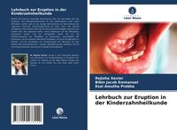 Produktbild: Lehrbuch zur Eruption in der Kinderzahnheilkunde