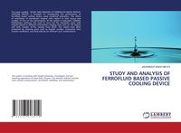 Produktbild: Study and Analysis Of Ferrofluid Based Passive Cooling Device