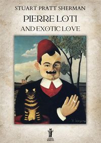 Produktbild: Pierre Loti and Exotic Love
