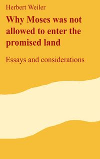 Produktbild: Why Moses was not allowed to enter the promised land