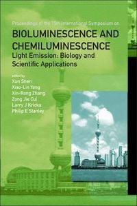 Produktbild: Bioluminescence and Chemiluminescence - Light Emission: Biology and Scientific Applications - Proceedings of the 15th International Symposium
