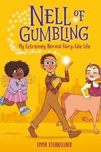 Produktbild: Nell of Gumbling: My Extremely Normal Fairy-Tale Life