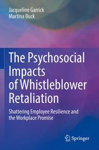 Produktbild: The Psychosocial Impacts of Whistleblower Retaliation