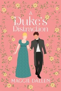 Produktbild: A Duke's Distraction (Dashing Lords, #2)
