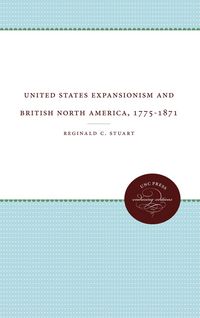 Produktbild: United States Expansionism and British North America, 1775-1871