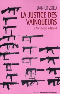 Produktbild: La justice des vainqueurs. De Nurembert &agrave; Bagdad