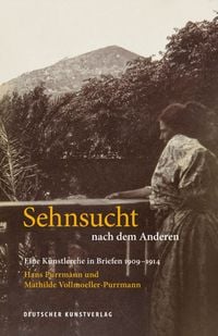 Produktbild: Sehnsucht nach dem Anderen - Eine K&uuml;nstlerehe in Briefen 1909-1914