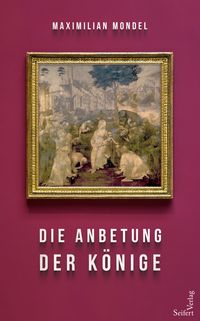 Produktbild: Die Anbetung der K&ouml;nige