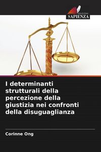 Produktbild: I determinanti strutturali della percezione della giustizia nei confronti della disuguaglianza