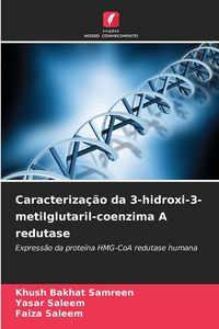 Produktbild: Caracteriza&ccedil;&atilde;o da 3-hidroxi-3-metilglutaril-coenzima A redutase