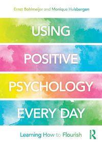 Produktbild: Using Positive Psychology Every Day