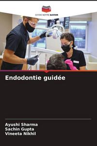 Produktbild: Endodontie guid&eacute;e