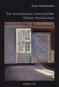 Produktbild: Die monochromen Interieurbilder Vilhelm Hammersh&oslash;is