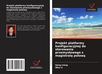 Produktbild: Projekt platformy konfiguracyjnej do sterowania przemys&iquest;owego z magistral&iquest; polow&iquest;
