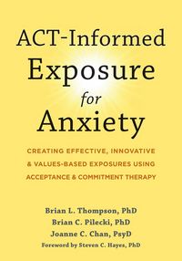 Produktbild: ACT-Informed Exposure for Anxiety