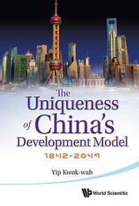 Produktbild: Uniqueness of China's Development Model, The: 1842-2049