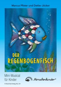 Detlev Jöcker: Der Regenbogenfisch (ab 5 Jahren)