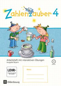 Zahlenzauber 4. Jahrgangsstufe - Arbeitsheft mit interaktiven Übungen. Ausgabe Bayern Christine Kullen