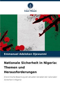 Produktbild: Nationale Sicherheit in Nigeria: Themen und Herausforderungen