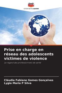Produktbild: Prise en charge en r&eacute;seau des adolescents victimes de violence