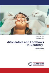 Produktbild: Articulators and Facebows In Dentistry