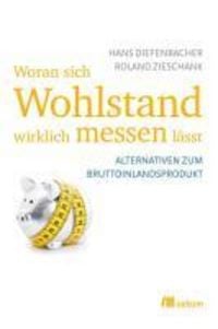 Produktbild: Woran sich Wohlstand wirklich messen l&auml;sst