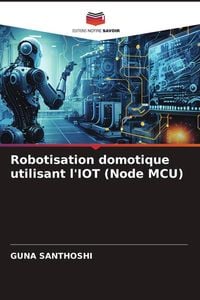 Produktbild: Robotisation domotique utilisant l'IOT (Node MCU)