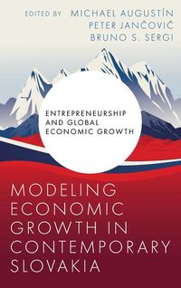 Produktbild: Modeling Economic Growth in Contemporary Slovakia